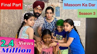 Masoom Ka Dar  Season 3  Final Part  Ramneek Singh 1313  RS 1313 STORIES [upl. by Clarissa]