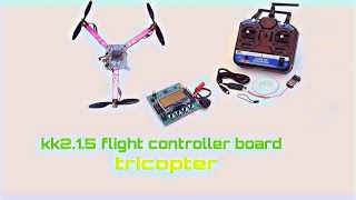 How to make tricopter drone kk215flight controller amp all part full tutorial in hindi [upl. by Aihseyk]