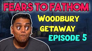 FEARS TO FATHOM EPISODE 5  Woodbury Getaway [upl. by Schapira693]