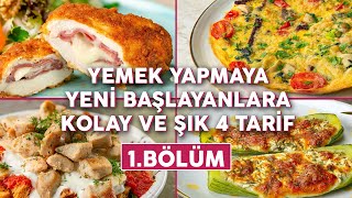 Yemek Yapmaya Yeni Başlayanlara Şef Gibi Hissettiren Kolay ve Şık 4 Tarif 1Bölüm Yemek Tarifleri [upl. by Rastus]