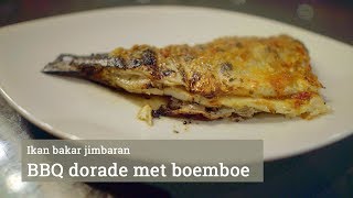 Ikan Bakar Jimbaran BBQ dorade met boemboe [upl. by Hiltan]