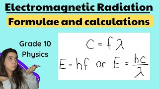 Electromagnetic radiation calculations Grade 10 Physics [upl. by Godden]