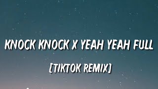 Knock Knock x Yeah Yeah FULL TIKTOK REMIX  vmeshbeats [upl. by Jet363]