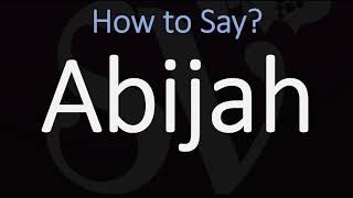 How to Pronounce Abijah CORRECTLY King of Judah Name Pronunciation [upl. by Htebazil]