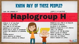 Discover Haplogroups H to H2b  Were Your Ancestors Royalty [upl. by Marten715]