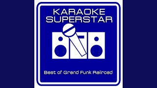 Footstompin Music Karaoke Version Originally Performed By Grand Funk Railroad [upl. by Bihas327]