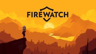 Firewatch Was not What I Expected [upl. by Arreic]