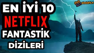 EN ÇOK İZLENEN NETFLİX FANTASTİK DİZİLER  Fantastik amp Doğaüstü Diziler  Netflix Dizi Önerileri [upl. by Ettegirb]