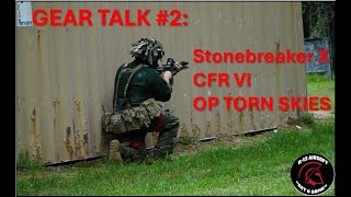 Gear Talk 2 Stonebreaker X CFR VI OP Torn Skies [upl. by Ecyar]