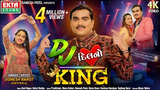 Jignesh Barot Kaviraj  DJ Dilno King  Non Stop DJ Songs  4K  Navratri SpecialEktaSound [upl. by Annez]