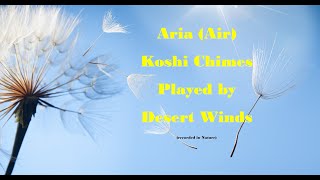 Aria Air Koshi Chimes Nature Healing Sounds Meditation Relaxation Sound Bath Wind ASMR HD 432 Hz [upl. by Nairot]