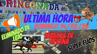 INFORMACIÓN ULTIMA HORA LA RINCONADA 14Jul24🐴 ⏱️ Marcas Hipica  2 Grandes ELIMINADOS Y MARCAS [upl. by Oirramaj]