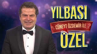 CÜNEYT ÖZDEMİR İLE YILBAŞI ÖZEL [upl. by Aiyn225]