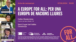 A EUROPE FOR ALL PER UNA EUROPA DE NACIONS LLIURES [upl. by Lexi]