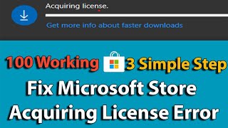 How To Fix Microsoft Store Acquiring License Error  3 Simple Step 2023 [upl. by Ultima305]