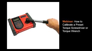 Mountz Torque Webinar How to Calibrate a Preset Torque Screwdriver or Wrench [upl. by Hephzibah646]