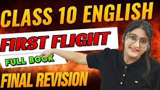 Class 10 English  First Flight All Chapters Revison  One Shot  CBSE Class 10 English [upl. by Lardner]