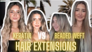 KERATIN VS BEADED WEFT HAIR EXTENSIONS ll AT HOME HAIR EXTENSIONS [upl. by Fesoj847]