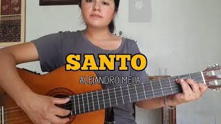 SANTO Alejandro Mejía Letra y acordes en guitarra Cantos para la Misa [upl. by Mel]