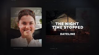 Dateline Episode Trailer The Night Time Stopped  Dateline NBC [upl. by Kaden]