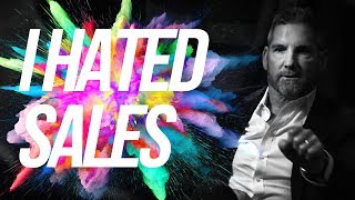 I Hated Sales  Grant Cardone [upl. by Aicileb]