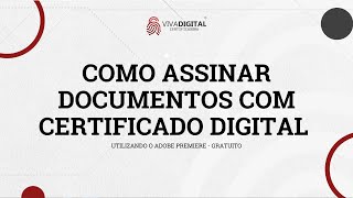 Como assinar documentos com Certificado Digital [upl. by Querida]