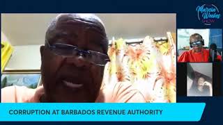 Corruption at Barbados Revenue Authority  Caswell Franklyn on TMWS [upl. by Jr]