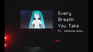 【Miku EN】Every Breath You Take【LesManga Remix】 [upl. by Ikim673]