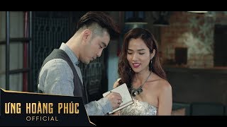 ƯNG HOÀNG PHÚC  NGƯỜI TA NÓI 2017  OFFICIAL MV [upl. by Aleehs979]