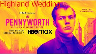 Pennyworth Season 3 Episode 10 Highland Wedding Review [upl. by Harberd543]