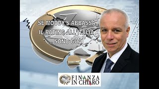 SE MOODY’S ABBASSA IL RATING ALL’ITALIA … SONO GUAI [upl. by Vanthe]