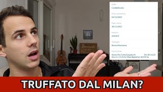 SONO STATO TRUFFATO DAL MILAN  È FINITA [upl. by Yanetruoc]