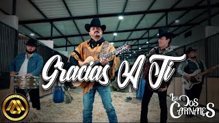 Los Dos Carnales  Gracias a ti Video Oficial [upl. by Melentha]