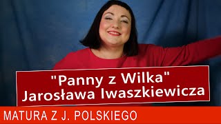 226 Czy każdy powrót jest szczęśliwy quotPanny z Wilkaquot Jarosława Iwaszkiewicza [upl. by Steve]