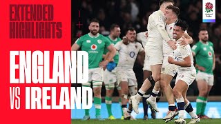 PURE DRAMA  Extended highlights from England v Ireland A Six Nations classic [upl. by Lissa79]