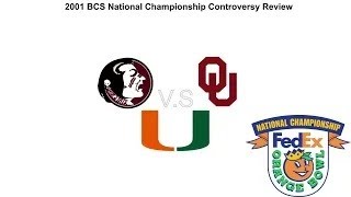 2001 BCS National Championship Controversy Review [upl. by Iorio]