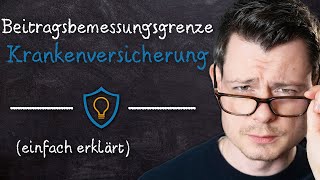 Beitragsbemessungsgrenze Krankenversicherung EINFACH erklärt VMK VersicherungsLexikon [upl. by Iblok]