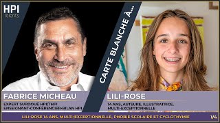 Carte Blanche N°24 F Micheau reçoit LILI ROSE quot14 ans multiE phobie scolaire cyclothymiequot 14 [upl. by Wearing]