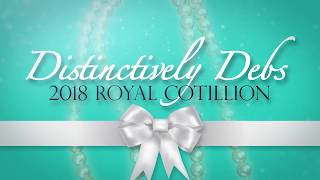 Distinctively Debs 2018 Royal Cotillion [upl. by Esinek]