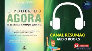 █▬█ █ ▀█▀  O PODER DO AGORA  RESUMO DO LIVRO EM AUDIOBOOK  Eckhart Tolle [upl. by Aita]