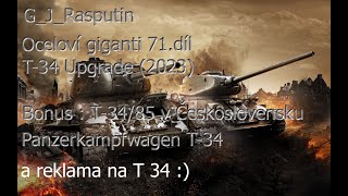 Oceloví giganti 71  díl T34  Upgrade 2023 [upl. by Lynelle867]