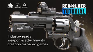 Revolver Tutorial  Industry ready weapon and attachment creation for video games [upl. by Amian128]