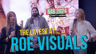 NAB 2024 Color Scientist Tucker Downs Talks the Latest at Roe Visuals [upl. by Ellehcirt686]