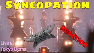 BABYMETAL  SYNCOPATION REACTION  LIVE AT THE TOKYO DOME  DRUMMER REACTS [upl. by Constancy]