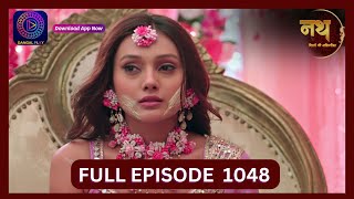 Nath Rishton Ki Agnipariksha  15 Sept 2024  Full Episode 1048  Dangal TV [upl. by Chaddy]