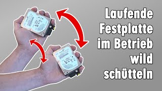 Festplatte im laufenden Betrieb rütteln und schütteln  was passiert [upl. by Bitthia]