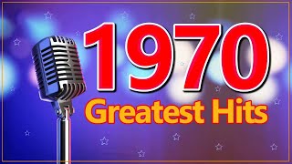 1970 Greatest Hits  Oldies Music Collection 70s  Sweet Memories Love Song 70s  Oldies 70s [upl. by Nella652]