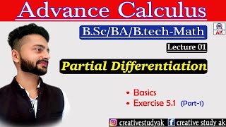 Lec 01  Partial Differentiation  Exercise  51  Partial Differentiation Bsc 1st year i  By Ak [upl. by Aseiram]