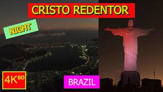 4K⁶⁰  👉 CRISTO REDENTOR AT NIGHT 🌙  Rio de Janeiro  BRAZIL  Travel 🌟 [upl. by Crofoot805]