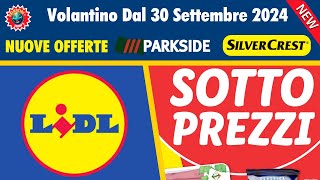 Volantino Lidl dal 30 settembre al 6 ottobre ✨ Sotto Prezzi prodotti freschi e casa 🟩⬜️🟥 anteprima [upl. by Airotnahs]